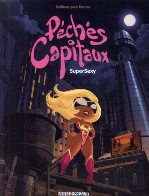 péchés capitaux tome 1 - supersexy