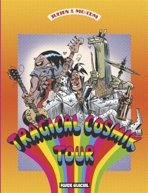 cosmik roger tome 6 - tragical cosmik tour