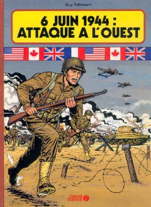 6 Juin 1944 : Attaque à l'Ouest 6 Juin 1944 : Attaque à l'Ouest