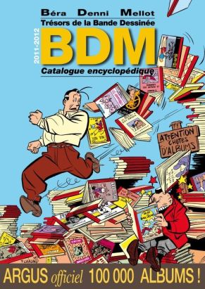 BDM, trésors de la bande dessinée : Catalogue & argus (édition 2011/2012) BDM, trésors de la bande dessinée : Catalogue & argus (édition 2011/2012)