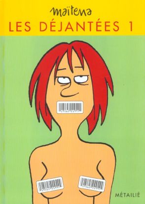 les dejantées tome 1 - les déjantées tome 1