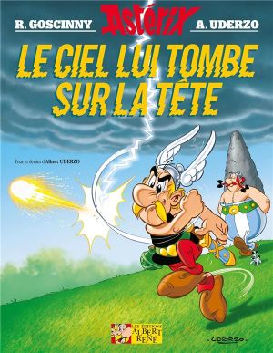 astérix tome 33 - le ciel lui tombe sur la tête