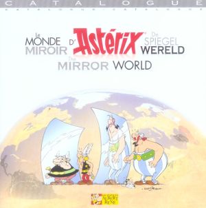 astérix ; le monde miroir d'astérix ; catalogue