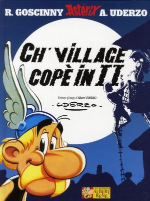 astérix ; le grand fossé ; ch' village copè in ii (en picard) astérix ; le grand fossé ; ch' village copè in ii (en picard)