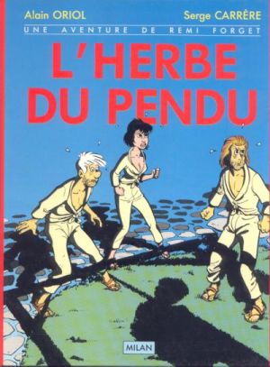 Une aventure de Rémi Forget tome 2