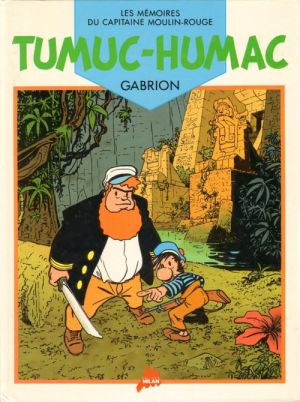 Les mémoires du Capitaine Moulin-Rouge tome 2 Les mémoires du Capitaine Moulin-Rouge tome 2