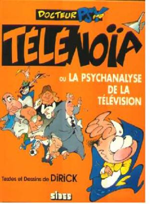Docteur psy tome 2 - telenoia ou la psychanalyse de la télévision