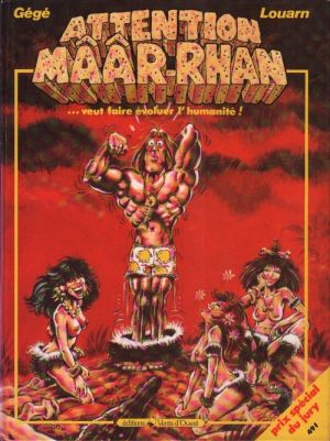 Mââr-Rhan - Attention Mââr-Rhan... veut faire évoluer l'humanité ! (éd. 1987) Mââr-Rhan - Attention Mââr-Rhan... veut faire évoluer l'humanité ! (éd. 1987)