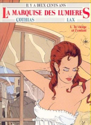 La marquise des lumières tome 1 - La vierge et l'enfant
