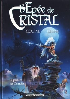 L'épée de cristal tome 1 - le parfum des grinches