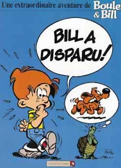 une extraordinaire aventure de boule et bill - bill a disparu