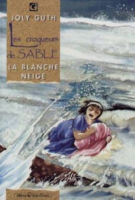 Les croqueurs de sable tome 3 - la blanche-neige