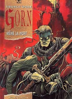 Gorn tome 1 - même la mort