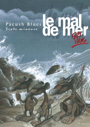 pacush blues tome 6 - sixte mineure : le mal de mer