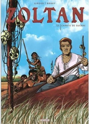 Zoltan tome 1 - chants de guerre
