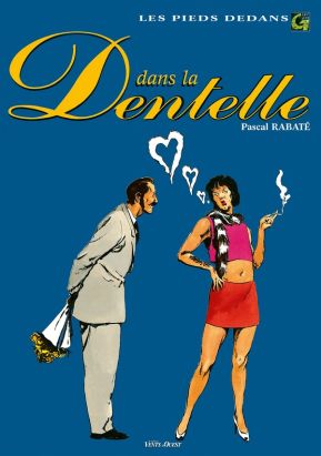 les pieds dedans tome 3 - dans la dentelle