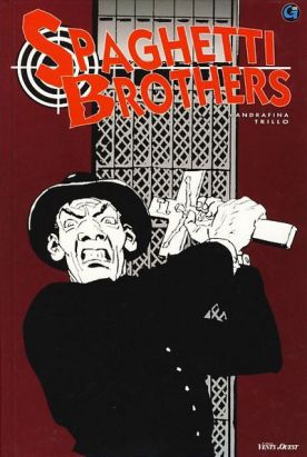 Spaghetti brothers tome 2