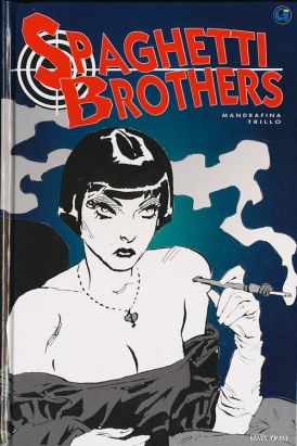 Spaghetti brothers tome 3