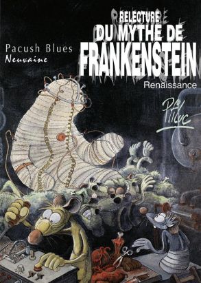 pacush blues tome 9 - neuvaine : relecture du mythe de frankenstein renaissance