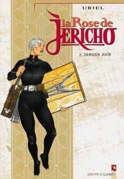 La rose de jericho tome 2 - dernier jour
