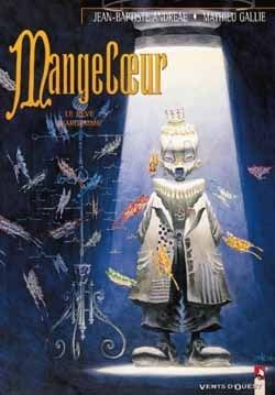 Mangecoeur tome 3 - le rêve d'argemme