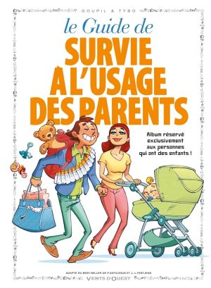 les guides en bd tome 1 - le guide de survie à l'usage des parents