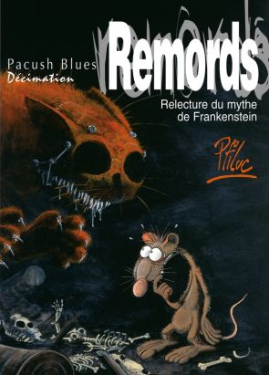 pacush blues tome 10 - décimation : relecture du mythe de frankenstein remords