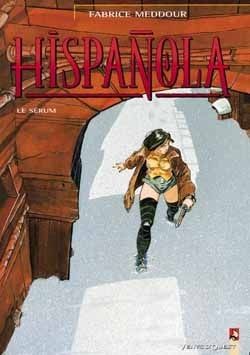 hispanola tome 1 - le sérum