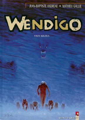 wendigo tome 2 - faux soleils