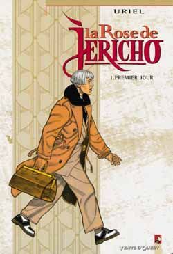 La rose de jericho tome 1 - premier jour