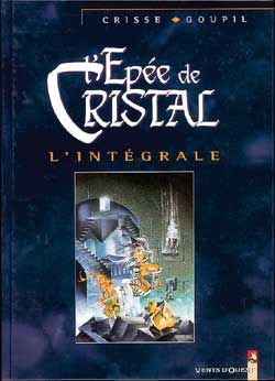 l'épée de cristal - intégrale tome 1 à tome 5