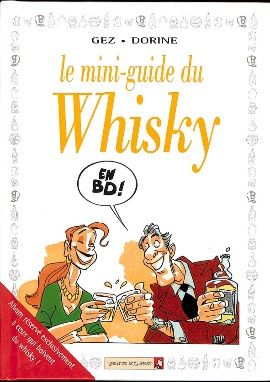 les mini-guides en bd tome 2 - Le Whisky les mini-guides en bd tome 2 - Le Whisky