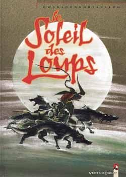 le soleil des loups tome 1 - le soleil des loups