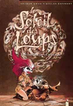 le soleil des loups tome 2 - le creuset de la douleur le soleil des loups tome 2 - le creuset de la douleur