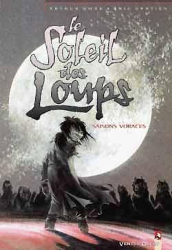 le soleil des loups tome 3 - saisons voraces