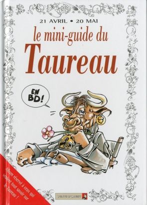 les mini-guides en bd tome 6 - le mini-guide astro du taureau