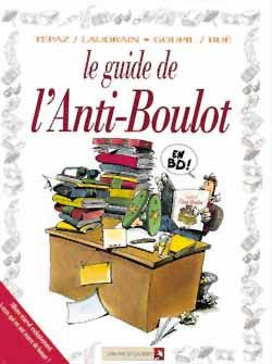 les guides en bd tome 9 - le guide de l'anti-boulot