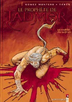 Le prophète de tadmor tome 1 - la guilde du safran