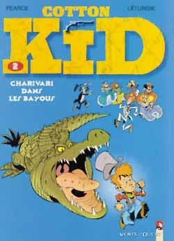 cotton kid tome 2 - charivari dans les bayous