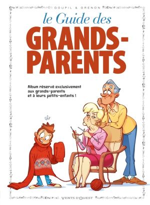 les guides en bd tome 15 - le guide des grands-parents