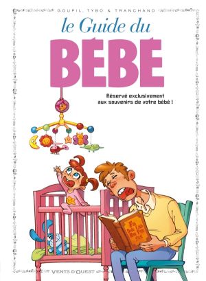 les guides en bd tome 17 - le guide du bébé