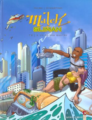 malek sliman tome 2 - a un de ces quatre