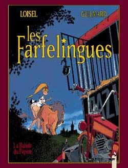 les farfelingues tome 1 - la ballade du pepère