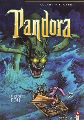 pandora tome 1 - le régent fou