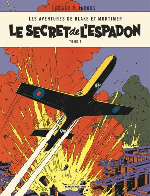 Blake et Mortimer tome 1 - le secret de l'espadon - Nouvelle édition