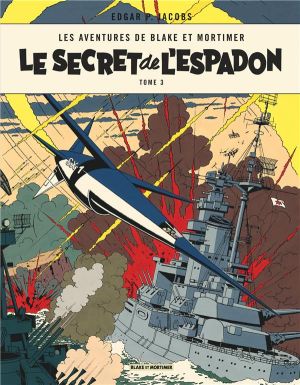 Blake et Mortimer tome 3 - le secret de l'espadon tome 3 - Nouvelle édition