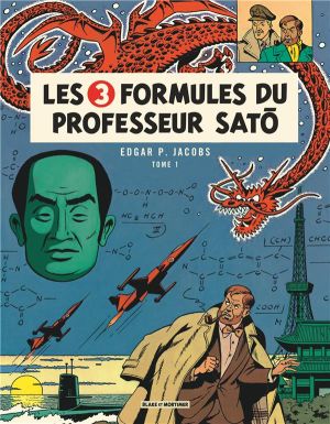 Blake et Mortimer tome 11 - les 3 formules du professeur Satô tome 1 - Nouvelle édition Blake et Mortimer tome 11 - les 3 formules du professeur Satô tome 1 - Nouvelle édition