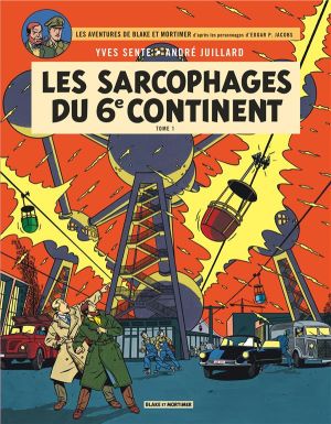 Blake et Mortimer tome 16 - les sarcophages du 6e continent tome 1