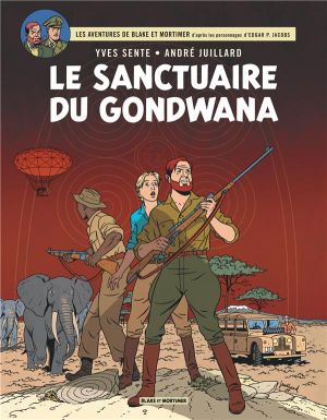 Blake et Mortimer tome 18 - Le Sanctuaire De Gondwana