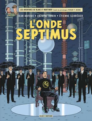 Blake et mortimer tome 22 - L'onde Septimus